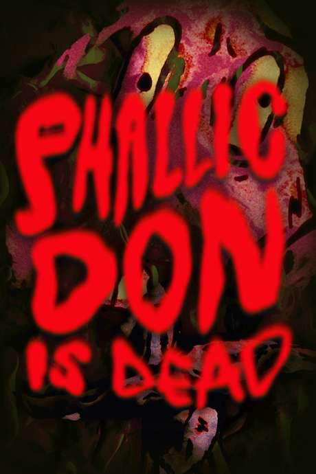 Phallic Don Is Dead